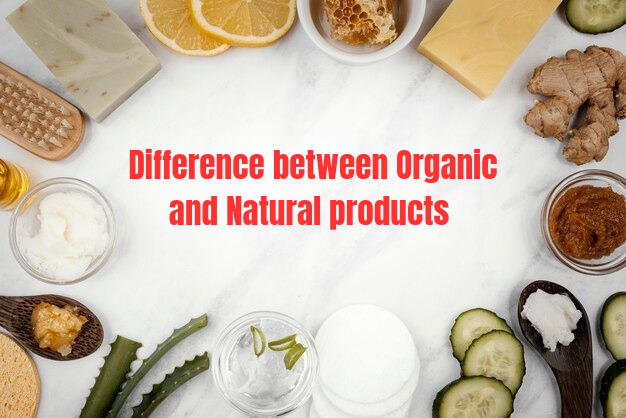 What is the Difference Between Organic and Natural Products